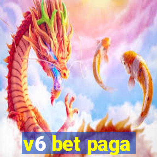 v6 bet paga